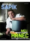 Můj divotvorný hrnec - Když česká kuchyně žije