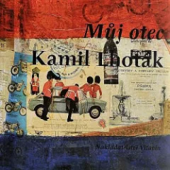 Můj otec Kamil Lhoták
