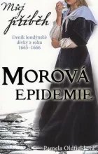 Morová epidemie: Deník londýnské dívky z roku 1665-1666