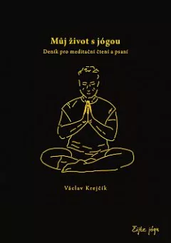 Můj život s jógou: Deník pro meditační čtení a psaní