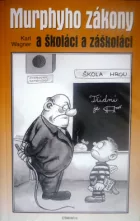 Murphyho zákony a školáci & záškoláci