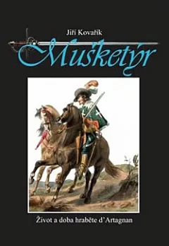 Mušketýr: Život a doba hraběte d'Artagnan