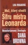 Muž, který stvořil Šifru mistra Leonarda