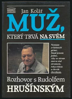 Muž, který trvá na svém
