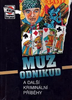 Muž odnikud a další kriminální příběhy