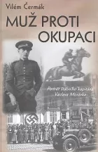 Muž proti okupaci: Portrét štábního kapitána Václava Morávka