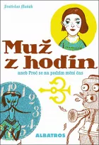 Muž z hodin aneb Proč se na podzim mění čas