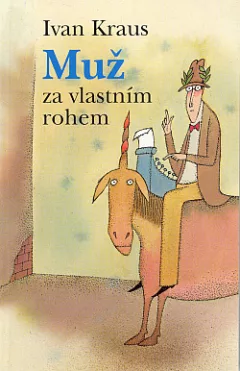 Muž za vlastním rohem