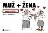 MUŽ + ŽENA - Návod k přežití