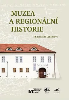 Muzea a regionální historie