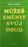 Můžeš změnit svůj osud