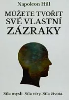 Můžete tvořit své vlastní zázraky