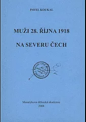 Muži 28. října 1918 na severu Čech