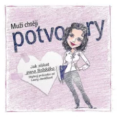 Muži chtějí potvory