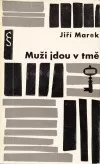 Muži jdou v tmě