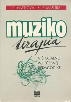 Muzikoterapia v špeciálnej a liečebnej pedagogike