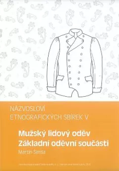 Mužský lidový oděv - Základní oděvní součásti