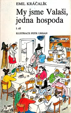 My jsme Valaši, jedna hospoda. I. díl