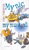 My nic, my muzikanti