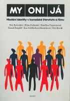 My, oni, já: Hledání identity v kanadské literatuře a filmu