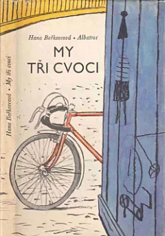 My tři cvoci