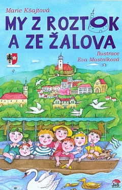 My z Roztok a ze Žalova