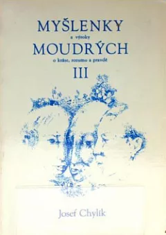 Myšlenky a výroky moudrých III - o kráse, rozumu a pravdě