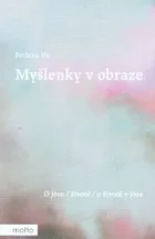 Myšlenky v obraze: O józe / životě / o životě v józe