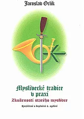 Myslivecké tradice v praxi