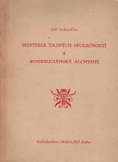 Mysteria tajných společností a rosikruciánská alchymie