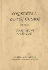 Mystéria země české. Díl první. Tajemství Vršovců