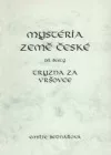 Mystéria země české. Díl šestý. Tryzna za Vršovce