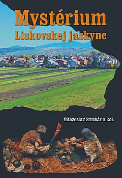 Mystérium Liskovskej jaskyne