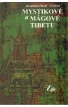 Mystikové a mágové Tibetu