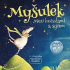 Myšulek: Mezi hvězdami a sýrem