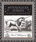 Mytologická zvířata: Od bazilišků k jednorožcům