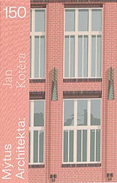 Mýtus architekta: Jan Kotěra 150