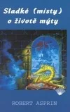 Sladké (místy) o životě mýty