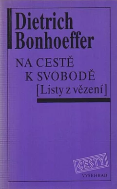 Na cestě k svobodě: Listy z vězení