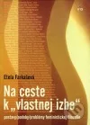 Na ceste k „vlastnej izbe“ Postavy/podoby/problémy feministickej filozofie