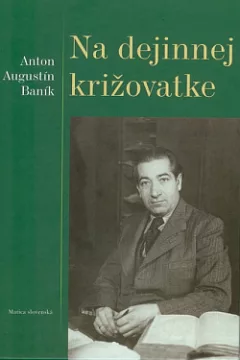 Na dejinnej križovatke