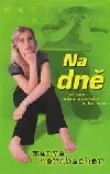 Na dně: Příběh jedné anorexie a bulimie