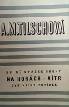 Na horách - Vítr: Dvě knihy povídek