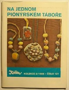 Na jednom pionýrském táboře