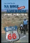 Na kole napříč Amerikou (29 dnů po Route 66)