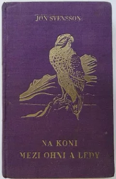 Na koni mezi ohni a ledy
