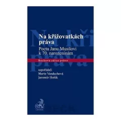 Na křižovatkách práva. Pocta Janu Musilovi k sedmdesátým narozeninám