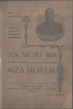 Na moři a za mořem - zápisky a drobné vzpomínky