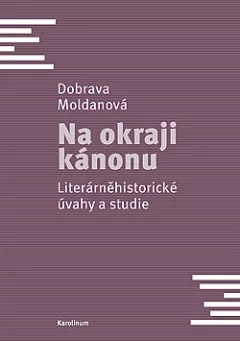 Na okraji kánonu: Literárněhistorické úvahy a studie