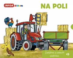 Na poli - Zatáhni a otevři okénko